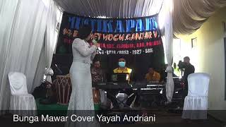 Bunga Mawar Cover Yayah Andriani (LIVE SHOW GARUNGGANG PANGANDARAN)