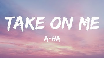 Thumbnail of a-ha - Take On Me (Lyrics)