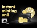 Instant Minting Unit क्या है?