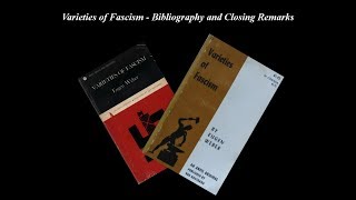 Varieties Of Fascism - Bibliography And Closing Remarks
