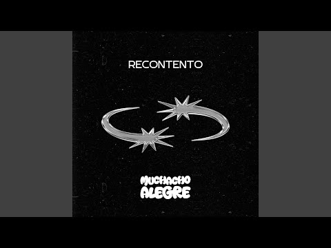 Muchacho Alegre - Recontento