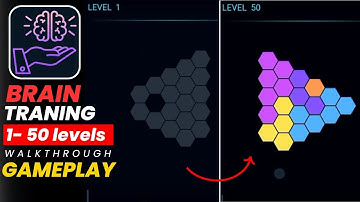 Brain Training logic Puzzles 1 to 50 levels Walkthrough gameplay | Hexa Puzzle mode