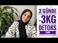 3 GÜNDE 3 KİLO VERDİM ~ DETOKS TARİFİ