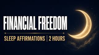Financial Freedom Sleep Affirmations | 2 Hours Soft Voice screenshot 3