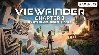 This Game Will Break Your Brain... 🤯 | Viewfinder - Chapter 3 Full Walkthrough