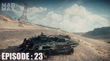 MAD MAX PC Walkthrough Gameplay Part 23 LTG