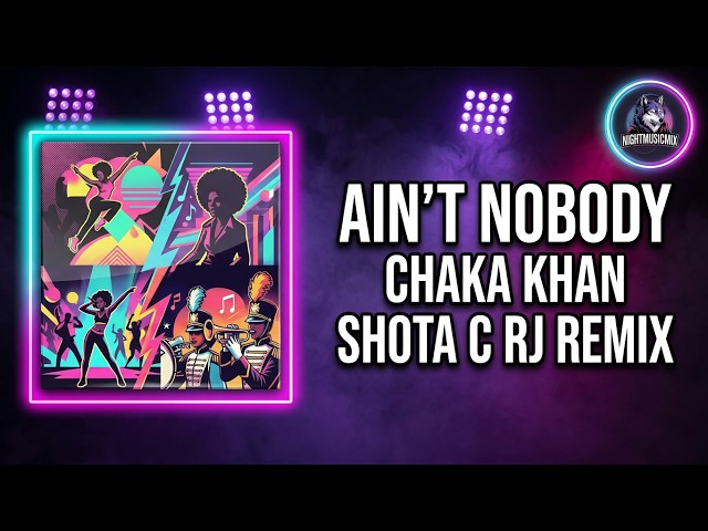 Chaka Khan - Ain't Nobody (SHOTA C & RJ Remix) | Club House - YouTube