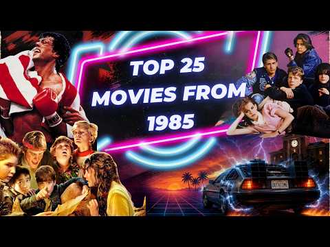 1985 Was Incredible! My Top 25 Favourite Movies