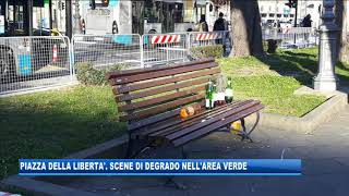 22/02/2020 - PIAZZA DELLA LIBERTA', SCENE DI DEGRADO