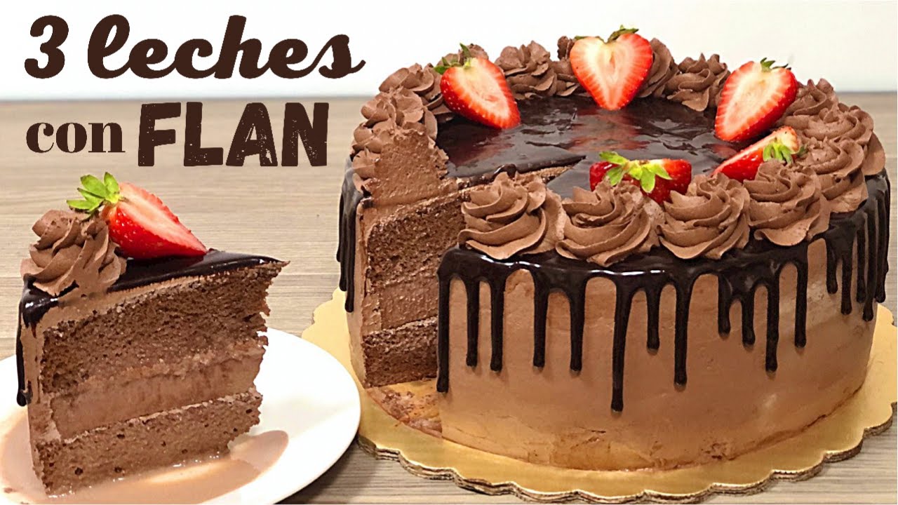 PASTEL 3 LECHES DE CHOCOLATE RELLENO DE FLAN | BESO DE ANGEL | POSTRES CON  IXCHEL - YouTube