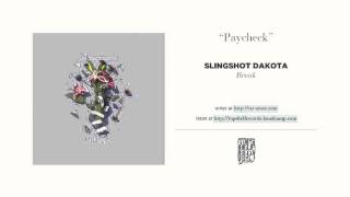 Paycheck by Slingshot Dakota