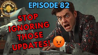 Why Patch Management Matters More Than You Think | Ep 82