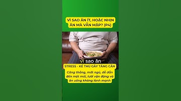 (P4) | Vì Sao Ăn Ít Vẫn Không Giảm Cân? #ănlànhsốngkhỏe #thuậntựnhiên #dưỡngsinh #tiểuđường