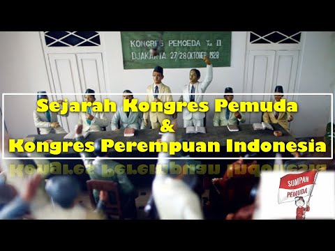 Sejarah Kongres Pemuda dan Kongres Perempuan Indonesia || Sejarah Indonesia Kelas 11 SMA