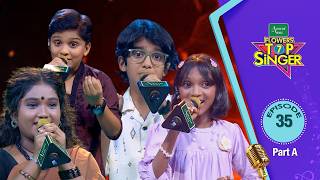 Flowers Top Singer 7 | Musical Reality Show | Episode #35 PART A