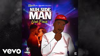 NOAH POWA - NUH SIDE MAN (OFFICAL AUDIO)