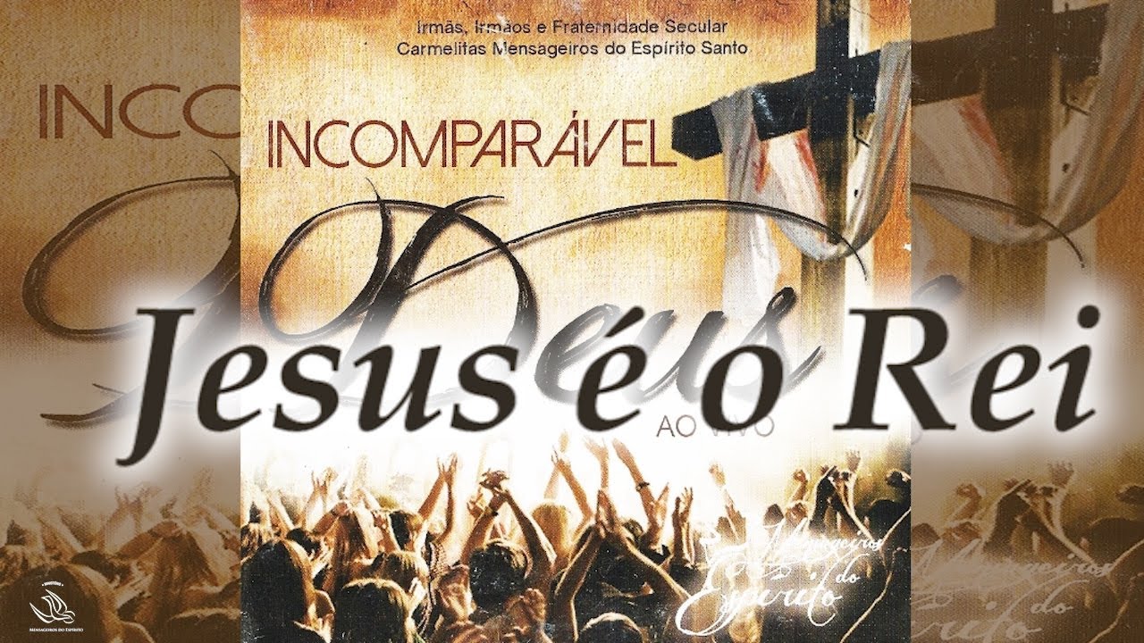 01 Jesus é o Rei - Ministério Mensageiros do Espírito