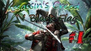 Assassin's Creed IV Black Flag # 1 (Начало)