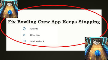 Fix Bowling Crew Keeps Stopping | Bowling Crew Crash Issue | Bowling Crew | PSA 24