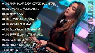 Dj Tik Tok Terbaru 2021 - DJ ADUH MAMAE ADA COWOK BAJU HITAM Full Album Tik Tok Remix 2021 FULL BASS