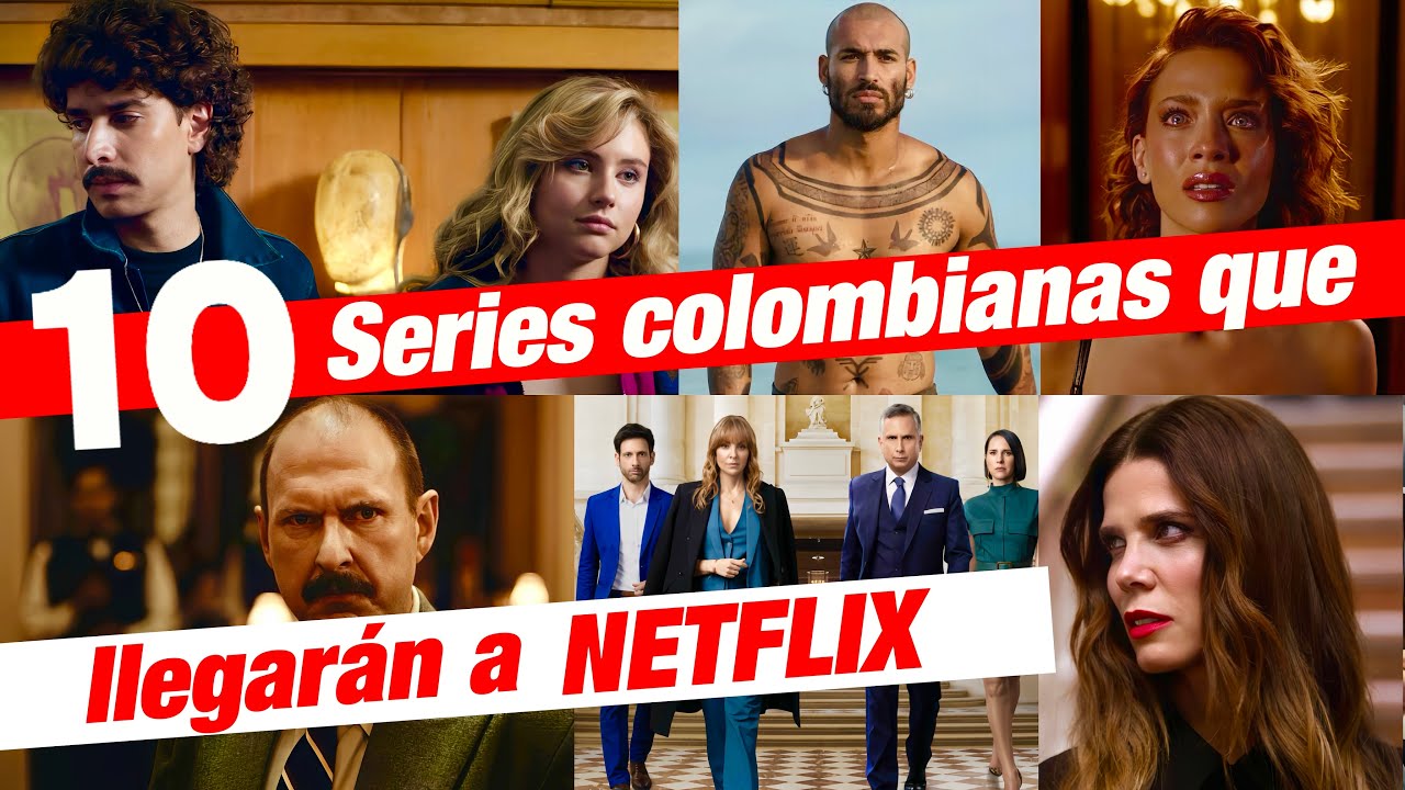 10 producciones colombianas que Netflix lanzará próximamente, ¿cuál es tu favorita? | ESTRENOS