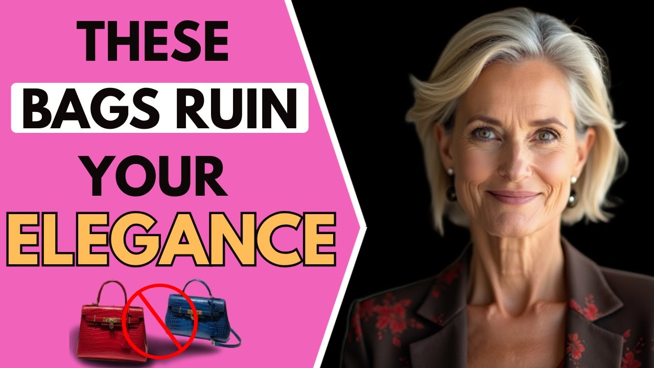 12 Handbags Elegant Women NEVER Wear (Avoid These Style Mistakes)