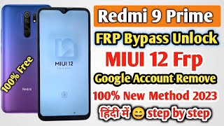 Redmi 9 Prime Frp Bypass Miui 12 | Redmi 9 Prime Google Account Bypass New Method 2023 | 100% Free