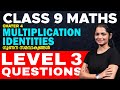 CLASS 09 MATHS | CHAPTER 04 | LEVEL 03 QUESTIONS | MS SOLUTIONS