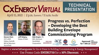 CxEnergy 2021: Progress vs Perfection – Developing the Best Building Envelope Commissioning Program