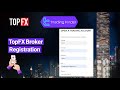 🔥TopFX Registration - Signup with Phone and Email [2 Steps] 2025