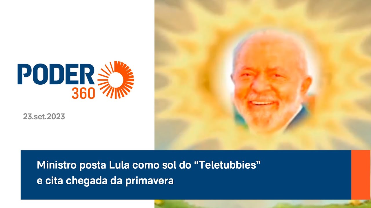 Ministro posta Lula como sol do “Teletubbies” e cita chegada da primavera