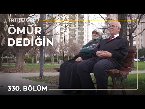 Ömür Dediğin 330. Bölüm