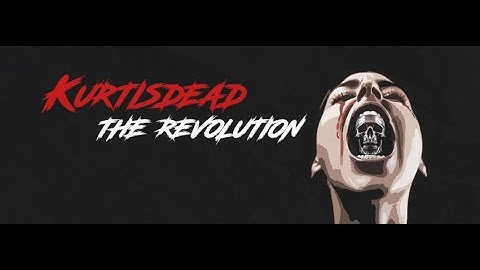 KURTISDEAD - THE REVOLUTION (Official Music Video)