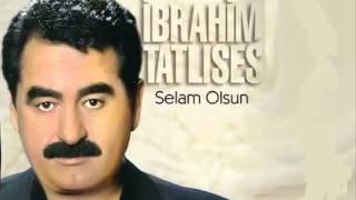 İbrahim Tatlıses   Selam Olsun Resimi