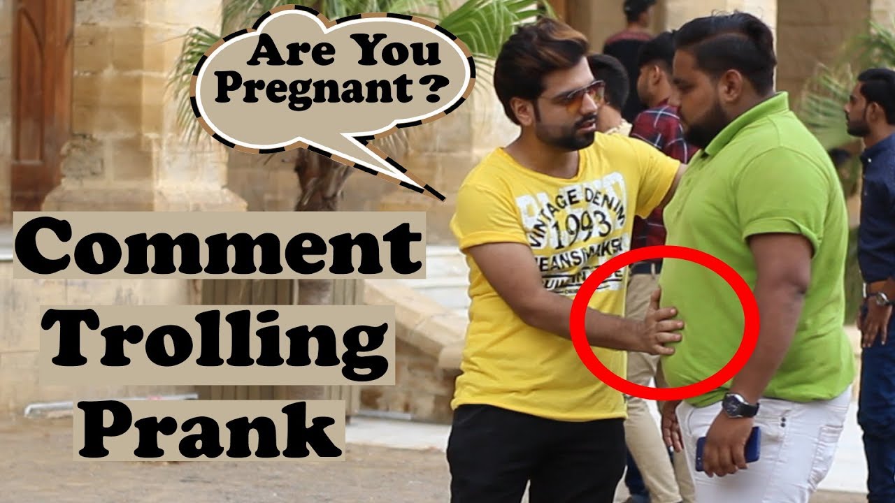 Are You Pregnant Prank  Comment Trolling Prank  Pranks In Pakistan  Humanitarians  2019