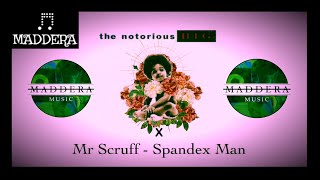 Mr Scruff - Spandex Man (The Notorious B.I.G. REMIX)