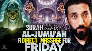 Why Surah Al-Jumu‘ah Hits Different on Fridays! Nouman Ali Khan