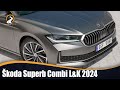 Škoda Superb Combi L&amp;K 2024 | MÁXIMA ELEGANCIA ESPACIO Y PRACTICIDAD!!!