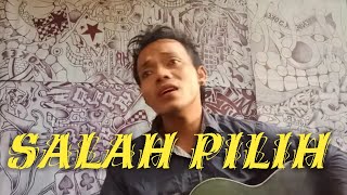 Download Lagu Salah Pilih - Tipe-X (COVER) NINO BARKER , AKUSTIK MP3