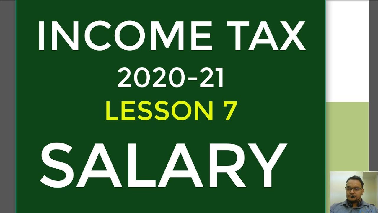 lesson-7-salary-income-tax-2020-21-youtube