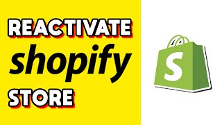 How to Reactivate Shopify Store! (Quick & Easy)
