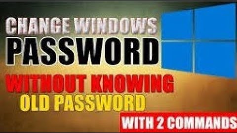 How to change windows password without knowing old password using cmd in 2021