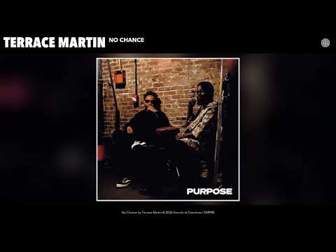 Terrace Martin - No Chance (Official Audio)