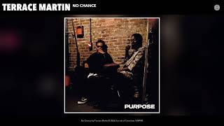 Terrace Martin - No Chance (Official Audio)