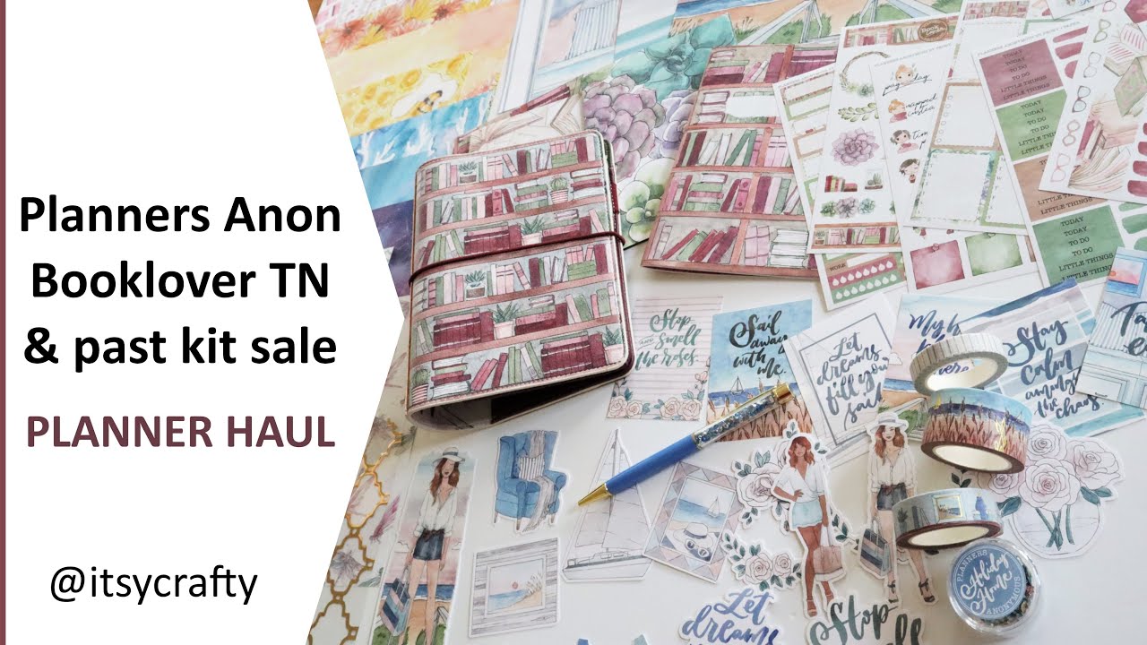 Planner haul |  Booklover TN & past kit sale haul from Planners Anonymous