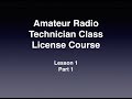 FCC Amateur Radio Technician  License Course Lesson 1 Part 1