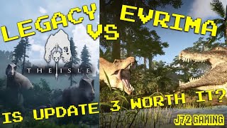 The Isle Legacy Vs Evrima. Will Update 3 be worth it? Which should you play?