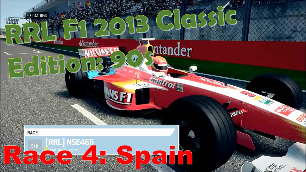 RRL F1 2013 Classic Edition Edition: 90s Race 4 - Spain - YouTube