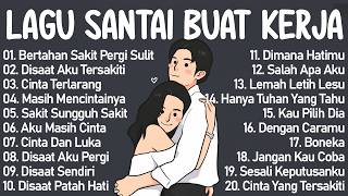 Download Lagu Lagu Enak Didengar Saat Santai Dan Kerja || Lagu Pop Hits Indonesia Tahun 2000an MP3