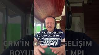 CRM’İN KİŞİSEL GELİŞİM BOYUTU CADET MPL ATPL PİLOT CRM KURUL PACE B PACE C HAZIRLIK 215
